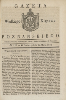 Gazeta Wielkiego Xięstwa Poznańskiego. 1834, № 118 (24 maja)