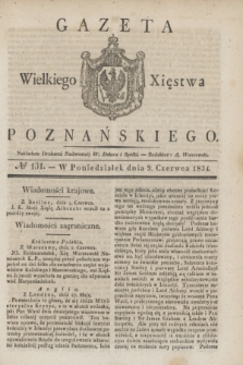 Gazeta Wielkiego Xięstwa Poznańskiego. 1834, № 131 (9 czerwca)