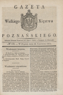 Gazeta Wielkiego Xięstwa Poznańskiego. 1834, № 141 (20 czerwca)