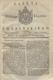 Gazeta Wielkiego Xięstwa Poznańskiego. 1836, № 13 (16 stycznia)