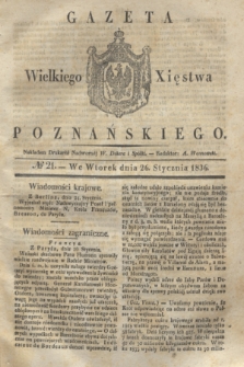 Gazeta Wielkiego Xięstwa Poznańskiego. 1836, № 21 (26 stycznia)