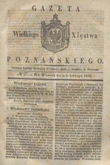 Gazeta Wielkiego Xięstwa Poznańskiego. 1836, № 27 (2 lutego)