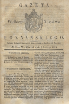 Gazeta Wielkiego Xięstwa Poznańskiego. 1836, № 33 (9 lutego)