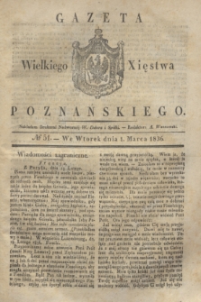 Gazeta Wielkiego Xięstwa Poznańskiego. 1836, № 51 (1 marca)