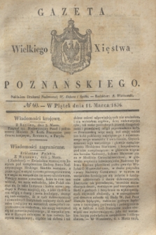 Gazeta Wielkiego Xięstwa Poznańskiego. 1836, № 60 (11 marca)