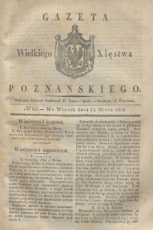 Gazeta Wielkiego Xięstwa Poznańskiego. 1836, № 63 (15 marca)