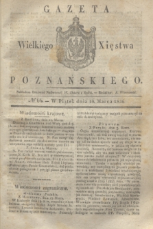 Gazeta Wielkiego Xięstwa Poznańskiego. 1836, № 66 (18 marca)