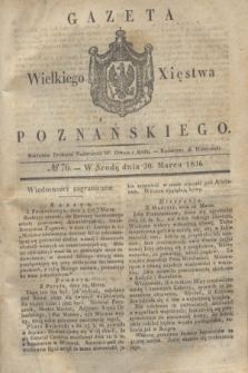 Gazeta Wielkiego Xięstwa Poznańskiego. 1836, № 76 (30 marca)