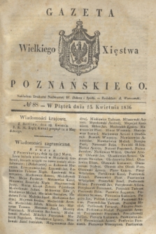 Gazeta Wielkiego Xięstwa Poznańskiego. 1836, № 88 (15 kwietnia)