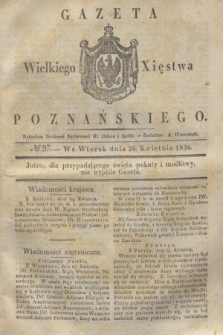 Gazeta Wielkiego Xięstwa Poznańskiego. 1836, № 97 (26 kwietnia)