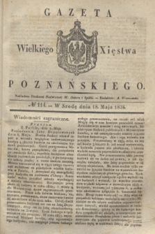Gazeta Wielkiego Xięstwa Poznańskiego. 1836, № 114 (18 maja)