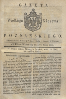 Gazeta Wielkiego Xięstwa Poznańskiego. 1836, № 117 (21 maja)