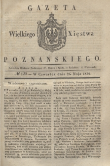 Gazeta Wielkiego Xięstwa Poznańskiego. 1836, № 120 (26 maja)
