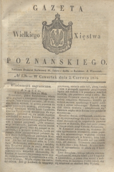Gazeta Wielkiego Xięstwa Poznańskiego. 1836, № 126 (2 czerwca)