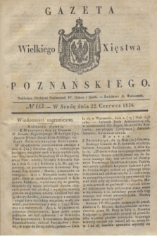 Gazeta Wielkiego Xięstwa Poznańskiego. 1836, № 143 (22 czerwca)