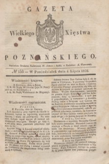 Gazeta Wielkiego Xięstwa Poznańskiego. 1836, № 153 (4 lipca)