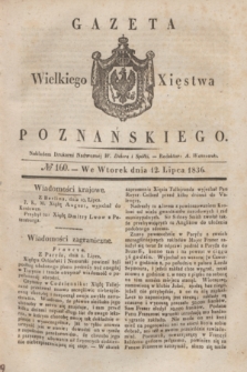 Gazeta Wielkiego Xięstwa Poznańskiego. 1836, № 160 (12 lipca)