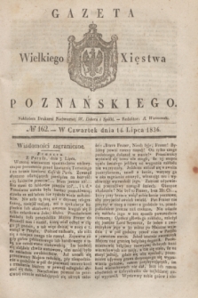 Gazeta Wielkiego Xięstwa Poznańskiego. 1836, № 162 (14 lipca)
