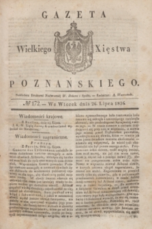 Gazeta Wielkiego Xięstwa Poznańskiego. 1836, № 172 (26 lipca)
