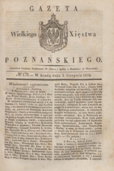 Gazeta Wielkiego Xięstwa Poznańskiego. 1836, № 179 (3 sierpnia)