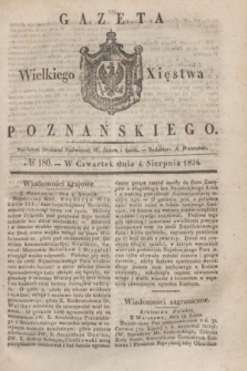 Gazeta Wielkiego Xięstwa Poznańskiego. 1836, № 180 (4 sierpnia)