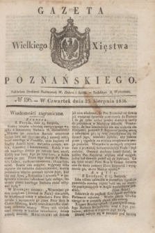 Gazeta Wielkiego Xięstwa Poznańskiego. 1836, № 198 (25 sierpnia)