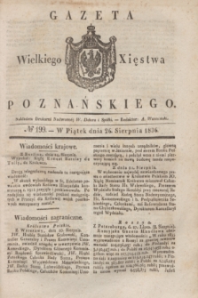 Gazeta Wielkiego Xięstwa Poznańskiego. 1836, № 199 (26 sierpnia)