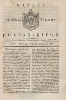 Gazeta Wielkiego Xięstwa Poznańskiego. 1836, № 203 (31 sierpnia)