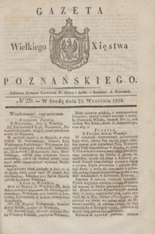 Gazeta Wielkiego Xięstwa Poznańskiego. 1836, № 221 (21 września)