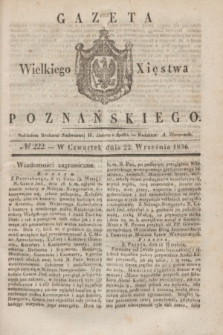 Gazeta Wielkiego Xięstwa Poznańskiego. 1836, № 222 (22 września)