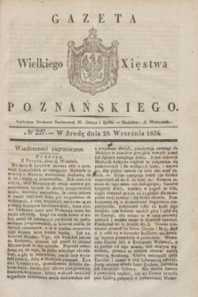 Gazeta Wielkiego Xięstwa Poznańskiego. 1836, № 227 (28 września)