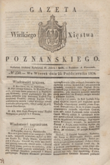 Gazeta Wielkiego Xięstwa Poznańskiego. 1836, № 250 (25 października)