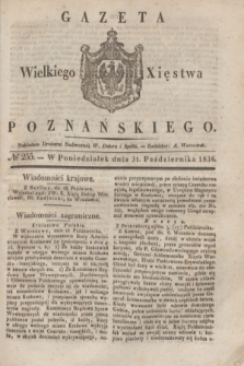 Gazeta Wielkiego Xięstwa Poznańskiego. 1836, № 255 (31 października)