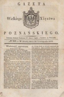 Gazeta Wielkiego Xięstwa Poznańskiego. 1836, № 269 (16 listopada)