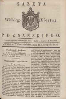 Gazeta Wielkiego Xięstwa Poznańskiego. 1836, № 273 (21 listopada)