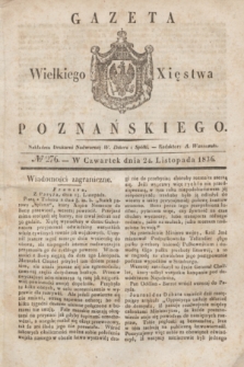 Gazeta Wielkiego Xięstwa Poznańskiego. 1836, № 276 (24 listopada)