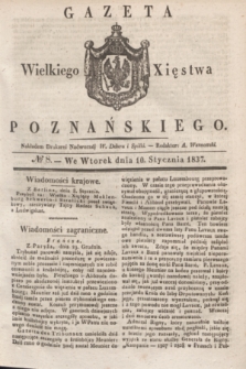 Gazeta Wielkiego Xięstwa Poznańskiego. 1837, № 8 (10 stycznia)