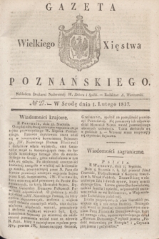 Gazeta Wielkiego Xięstwa Poznańskiego. 1837, № 27 (1 lutego)