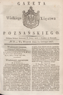 Gazeta Wielkiego Xięstwa Poznańskiego. 1837, № 38 (14 lutego)