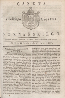 Gazeta Wielkiego Xięstwa Poznańskiego. 1837, № 39 (15 lutego)