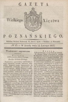 Gazeta Wielkiego Xięstwa Poznańskiego. 1837, № 45 (22 lutego)