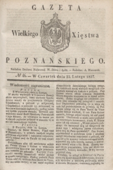 Gazeta Wielkiego Xięstwa Poznańskiego. 1837, № 46 (23 lutego)