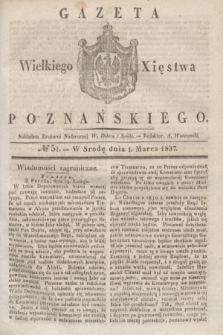 Gazeta Wielkiego Xięstwa Poznańskiego. 1837, № 51 (1 marca)