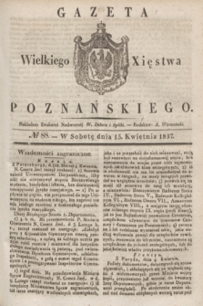 Gazeta Wielkiego Xięstwa Poznańskiego. 1837, № 88 (15 kwietnia)