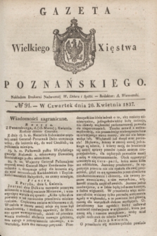 Gazeta Wielkiego Xięstwa Poznańskiego. 1837, № 91 (20 kwietnia)