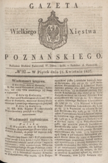 Gazeta Wielkiego Xięstwa Poznańskiego. 1837, № 92 (21 kwietnia)