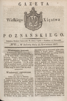 Gazeta Wielkiego Xięstwa Poznańskiego. 1837, № 93 (22 kwietnia)
