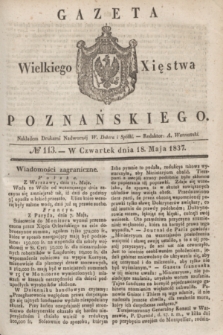 Gazeta Wielkiego Xięstwa Poznańskiego. 1837, № 113 (18 maja)