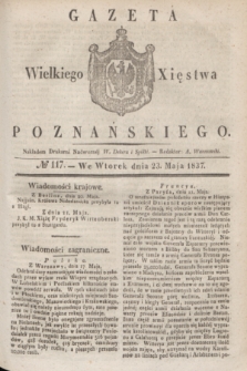 Gazeta Wielkiego Xięstwa Poznańskiego. 1837, № 117 (23 maja)