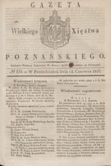 Gazeta Wielkiego Xięstwa Poznańskiego. 1837, № 134 (12 czerwca)